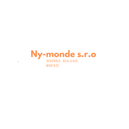 Ny-monde s.r.o - DEKORACE, REALIZACE, MONTÁŽE